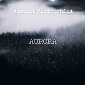 Vincent Maripuchini - Aurora