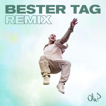 Oli.P - Bester Tag (Vantero Remix)