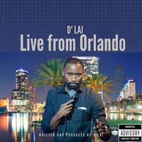 D'lai - D' lai (Live from Orlando) (Explicit)