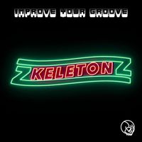 Zkeletonz - Improve Your Groove