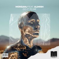 MorganJ - Do It to Me (feat. Alimish)
