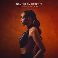 Beverley Knight - Last One On My Mind