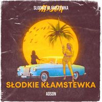 Adson - Slodkie Klamstewka