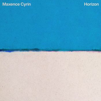 Maxence Cyrin - Horizon