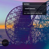 187rec - Tango Remixes