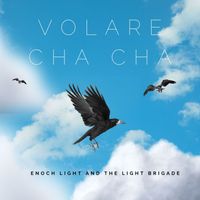 Enoch Light and The Light Brigade - Volare Cha Cha