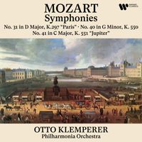Otto Klemperer - Mozart: Symphonies Nos. 31 "Paris", 40 & 41 "Jupiter" (Remastered)