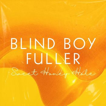 Blind Boy Fuller - Sweet Honey Hole