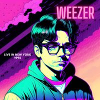 Weezer - WEEZER - Live in New York 1995 (Live)