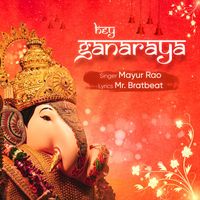 Mayur Rao - Hey Ganaraya