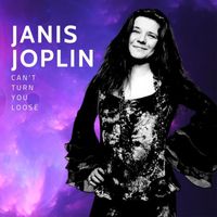 Janis Joplin - Can't Turn You Loose