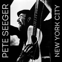 Pete Seeger - New York City