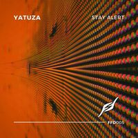Yatuza - Stay Alert
