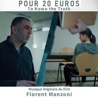 Florent MANZONI - To Know the Truth (de "Pour 20 euros")
