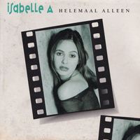 Isabelle A - Helemaal Alleen