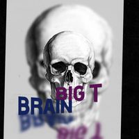 Big T - Brain