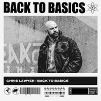 Chris Lawyer - Back To Basics (Explicit)