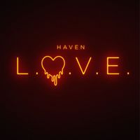 Haven - L.O.V.E. (Explicit)