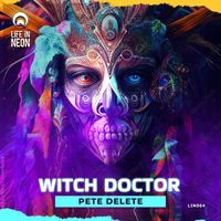 Pete Delete - Witch Doctor