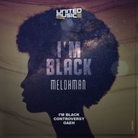 Melohman - I'm Black EP