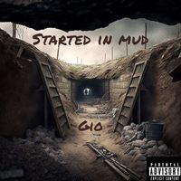 Gio - Started in Mud (Explicit)