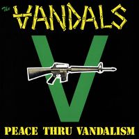 The Vandals - Peace Thru Vandalism (Deluxe Edition)