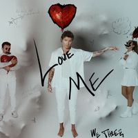 We Three - Love Me (Explicit)