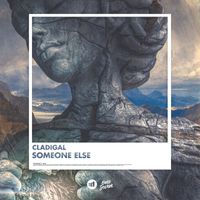 Cladigal - Someone Else