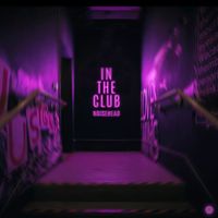 NoiseHead - In The Club