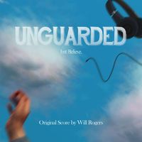 Will Rogers - Unguarded (Original Score)