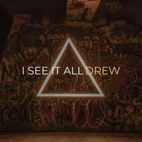 Drew - I See It All (Explicit)