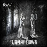 Raw - Turn It Down