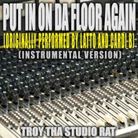 Troy Tha Studio Rat - Put It On Da Floor Again (Originally Performed by Latto and Cardi B) (Instrumental Version)