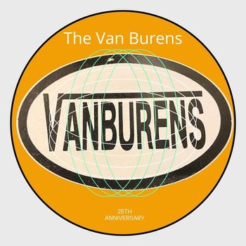 The Van Burens - The Van Burens 25th Anniversary