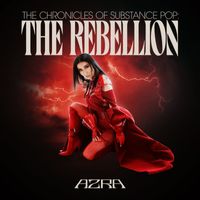 Azra - The Chronicles of Substance Pop: The Rebellion