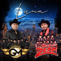 Banda Zeta - Luna (feat. La Original Banda GM)