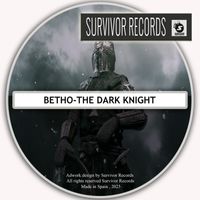 Betho - The Dark Knight (Original Mix)