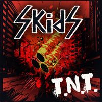 Skids - TNT