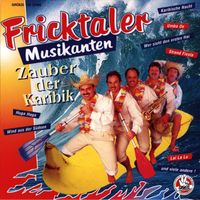 Fricktaler Musikanten - Zauber der Karibik