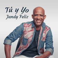 Jandy Feliz - Tu y Yo