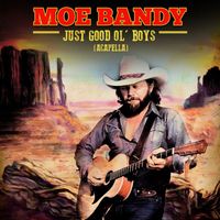 Moe Bandy - Just Good Ol' Boys (Re-Recorded) [Acapella] - Single