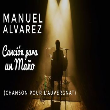 Manuel Alvarez - Canción para un Maño