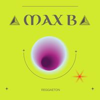 Max B - Reggaeton
