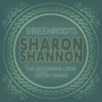 Sharon Shannon - Greenroots