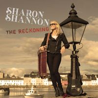 Sharon Shannon - The Reckoning