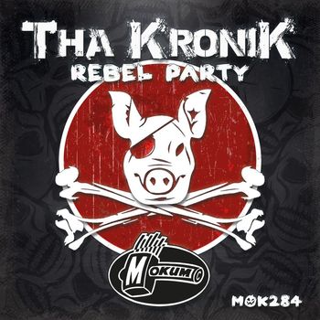 Tha Kronik - Rebel Party