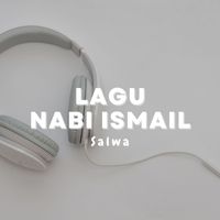 SALWA - LAGU NABI ISMAIL