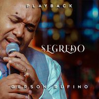 Gerson Rufino - Segredo (Playback)