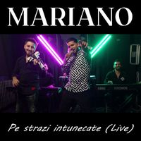 Mariano - Pe strazi intunecate (Live)