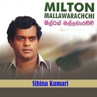 Milton Mallawarachchi - Sihina Kumari